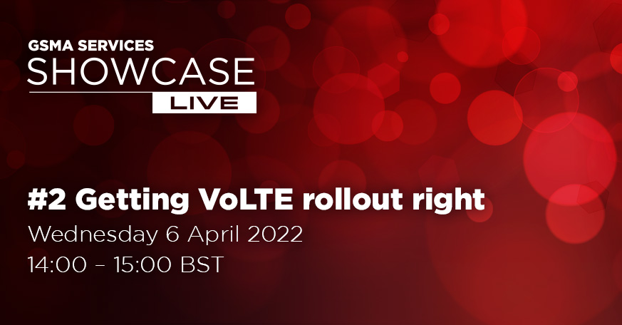 Getting VoLTE rollout right<h6>Showcase Live #2</h6>