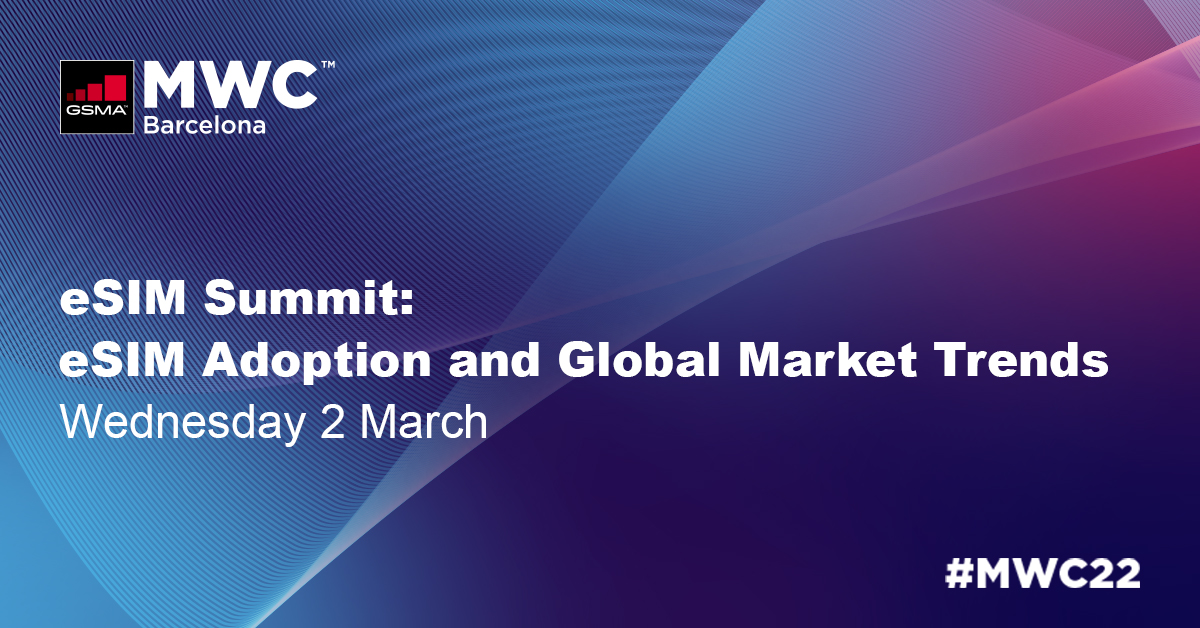 eSIM Summit: eSIM Adoption and Global Market Trends