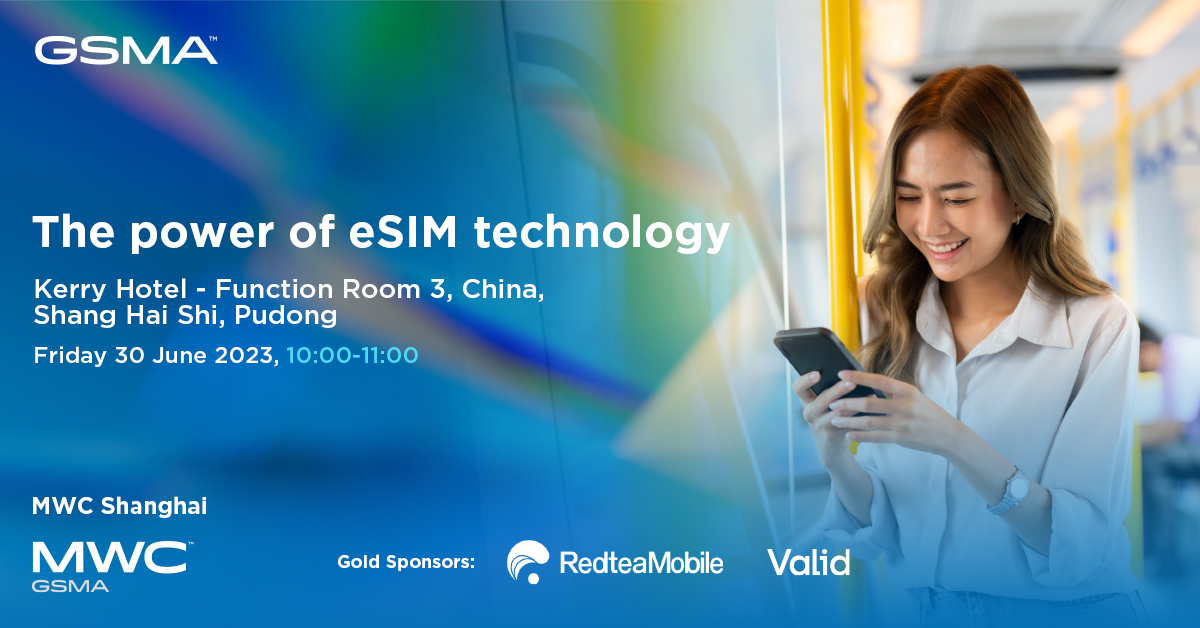 MWC Shanghai eSIM Summit – The power of eSIM technology