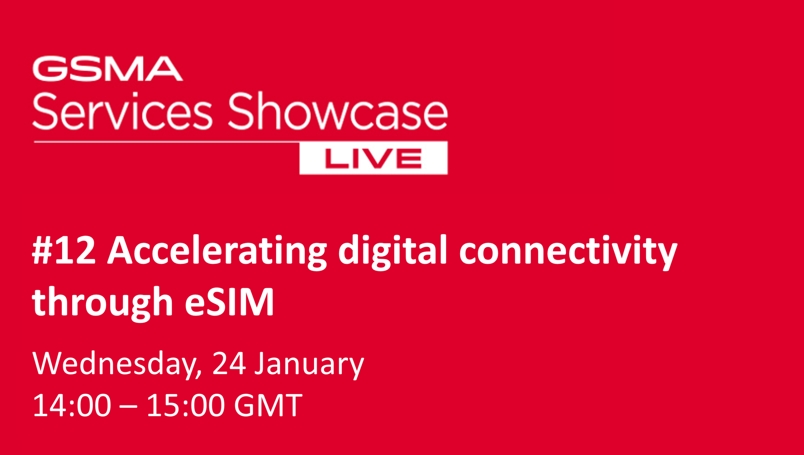 Accelerating digital connectivity through eSIM<h6>Showcase Live #12</h6>
