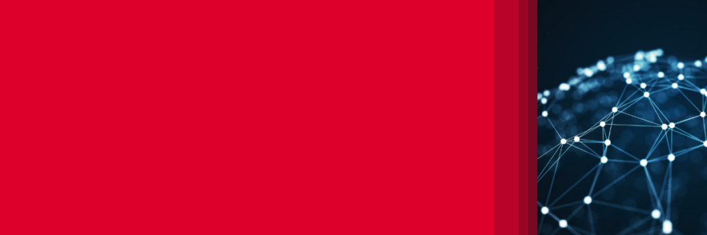 A mostly red background with a small section on the right showing a dark blue network sphere connected by glowing lines and dots, representing digital or technological connectivity. The design is modern and abstract, with ample space on the left.
